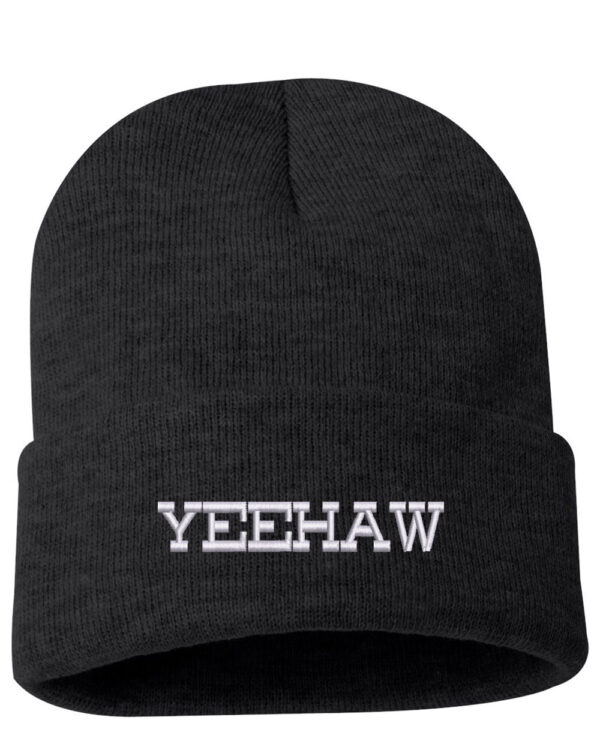 Yeehaw Embroidered Cuffed Beanie – Black knit hat featuring iconic 'Yeehaw' embroidery, blending Western charm with cozy winter style.